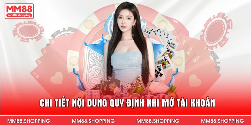 Chi tiết nội dung quy định khi mở tài khoản