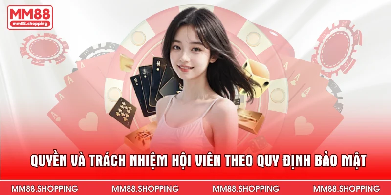 Quyền và trách nhiệm hội viên theo quy định bảo mật