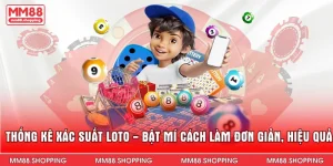 Thống Kê Xác Suất Loto - Bật Mí Cách Làm Đơn Giản, Hiệu Quả